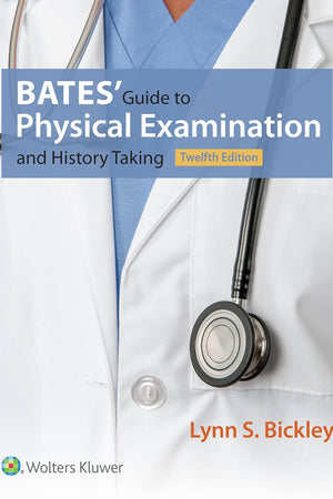 Bates' Guide to Physical Examination and History Taking