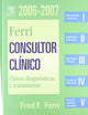 Ferri Consultor Clinico 2006-2007 (Spanish Edition)