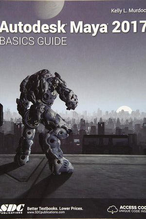 Autodesk Maya 2017 Basics Guide