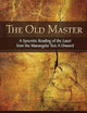 The Old Master: A Syncretic Reading of the Laozi from the Mawangdui Text A Onward (Chinese Philosophy Culture)