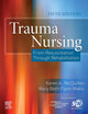 Trauma Nursing: From Resuscitation Through Rehabilitation