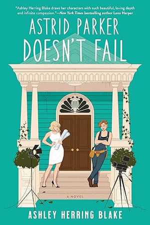 Astrid Parker Doesn't Fail (A Bright Falls Novel)