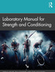 Laboratory Manual for Strength and Conditioning