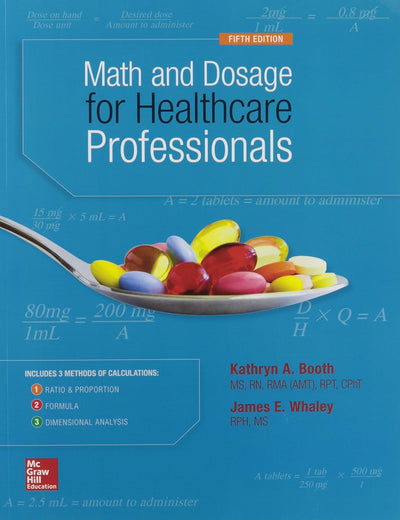 MATH AND DOSAGE CALCULATIONS FOR HEALTHCARE PROFESSIONALS