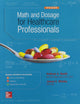 MATH AND DOSAGE CALCULATIONS FOR HEALTHCARE PROFESSIONALS