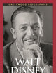 Walt Disney: A Biography (Greenwood Biographies)