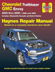 Chevrolet TrailBlazer, TrailBlazer EXT, GMC Envoy, GMC Envoy XL, Oldsmobile Bravada & Buick Rainier with 4.2L, 5.3L V8 or 6.0L V8 engines (02-09) Haynes Repair Manual