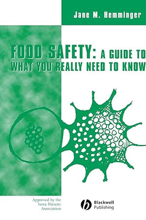 Food Safety: A Guide What You Really Need to know
