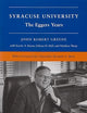 Syracuse University, Vol. 5: The Eggers Years, 1969-1991 (v. 5)