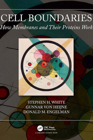 Cell Boundaries: How Membranes and Their Proteins Work