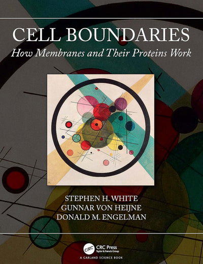 Cell Boundaries: How Membranes and Their Proteins Work