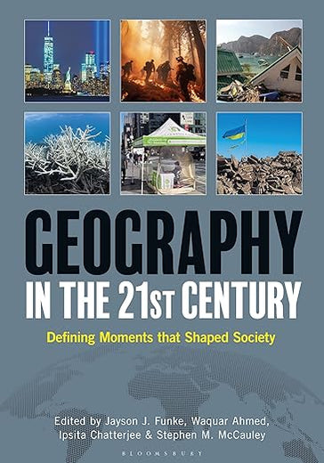 Geography in the 21st Century: Defining Moments that Shaped Society [2 volumes]