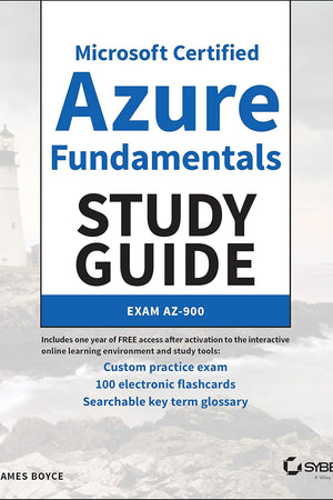 Microsoft Certified Azure Fundamentals Study Guide: Exam AZ-900 (Sybex Study Guide)