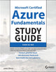 Microsoft Certified Azure Fundamentals Study Guide: Exam AZ-900 (Sybex Study Guide)