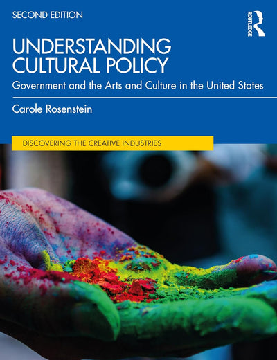 Understanding Cultural Policy (Discovering the Creative Industries)