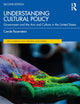 Understanding Cultural Policy (Discovering the Creative Industries)