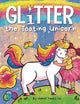 Glitter the Tooting Unicorn: A Magical Story About a Unicorn Who Toots (Farting Adventures)