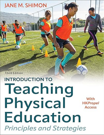 Introduction to Teaching Physical Education: Principles and Strategies