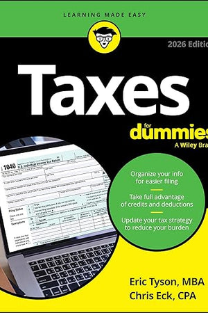 Taxes For Dummies, 2026 Edition