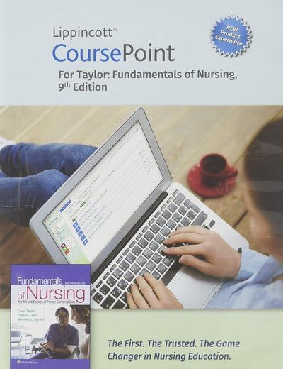 Lippincott CoursePoint Enhanced for Taylor's Fundamentals of Nursing: The Art and Science of Person-Centered Nursing Care