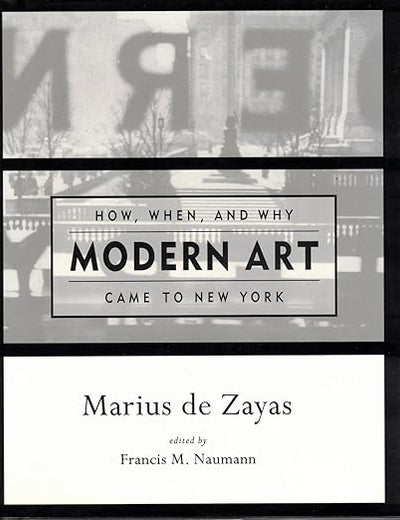 How, When, and Why Modern Art Came to New York