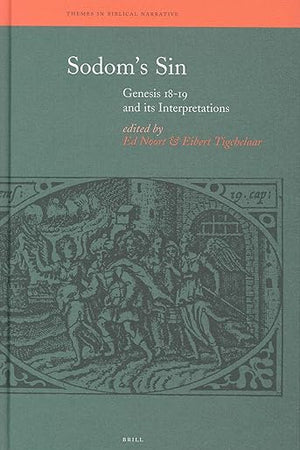 Sodom's Sin: Genesis 18-19 and its Interpretations (Themes in Biblical Narrative, 7)