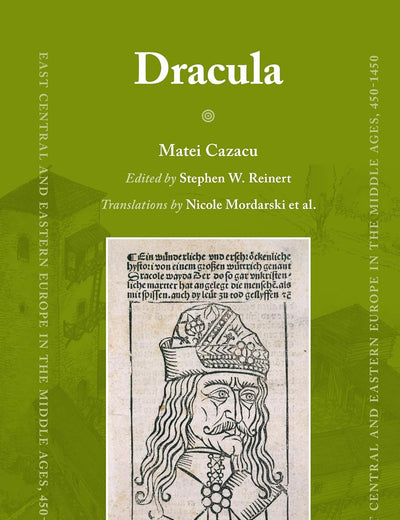 Dracula (East Central and Eastern Europe in the Middle Ages, 450-1450, 46)