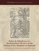 Pedro de Ribadeneyra’s 'Ecclesiastical History of the Schism of the Kingdom of England': A Spanish Jesuit’s History of the English Reformation (Jesuit Studies, 8)