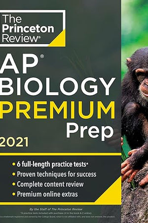 Princeton Review AP Biology Premium Prep, 2021: 6 Practice Tests + Complete Content Review + Strategies & Techniques (2021) (College Test Preparation)