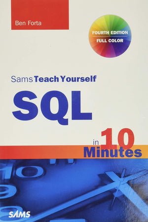 SQL in 10 Minutes, Sams Teach Yourself