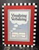Visualizing and Verbalizing: For Language Comprehension and Thinking