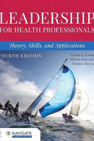 Leadership for Health Professionals: Theory, Skills, and Applications
