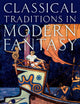 Classical Traditions in Modern Fantasy