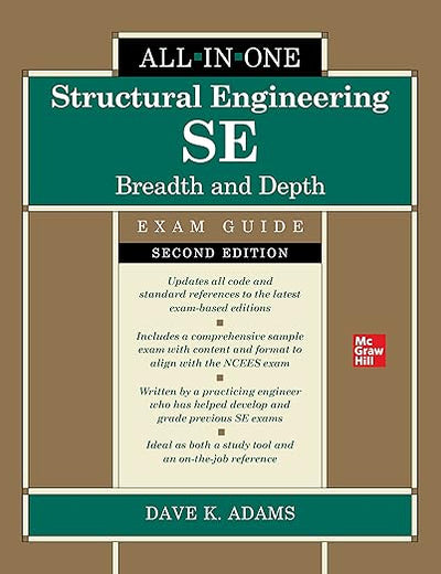 Structural Engineering SE All-in-One Exam Guide: Breadth and Depth, Second Edition