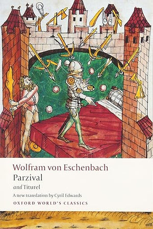 Parzival and Titurel (Oxford World's Classics)