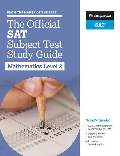 The Official SAT Subject Test in Mathematics Level 2 Study Guide