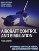 Aircraft Control and Simulation: Dynamics, Controls Design, and Autonomous Systems