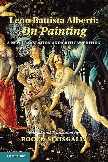 Leon Battista Alberti: On Painting: A New Translation and Critical Edition