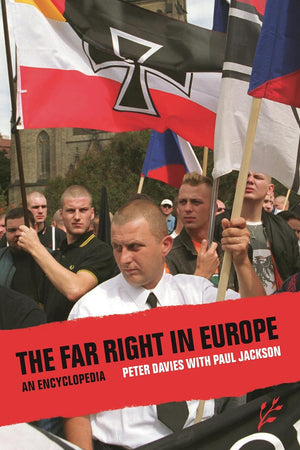 The Far Right in Europe: An Encyclopedia