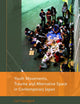 Youth Movements, Trauma and Alternative Space in Contemporary Japan