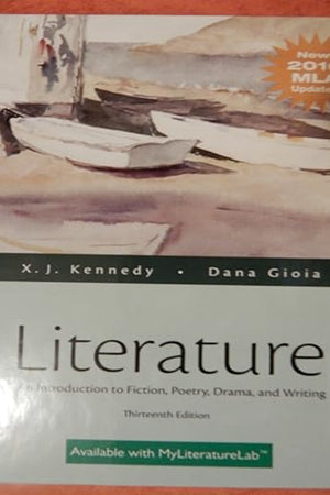 Literature: An Introduction to Fiction, Poetry, Drama, and Writing, MLA Update Edition (13th Edition)