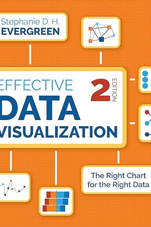 Effective Data Visualization: The Right Chart for the Right Data