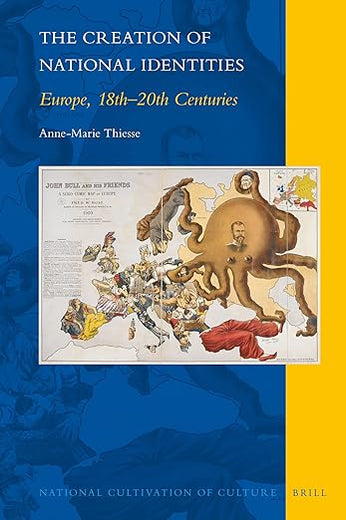 The Creation of National Identities: Europe, 18th―20th Centuries (National Cultivation of Culture, 26)