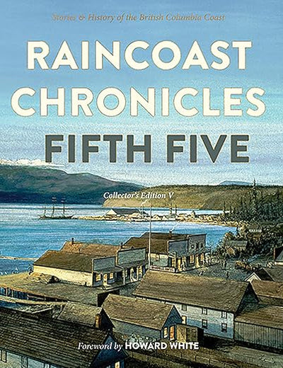Raincoast Chronicles: Fifth Five
