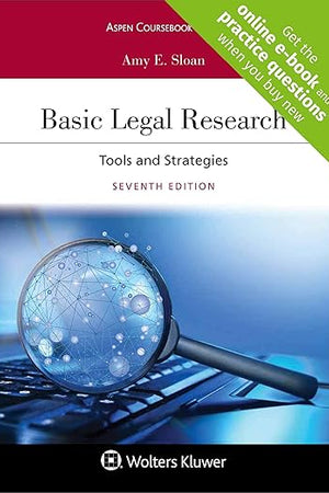 Basic Legal Research: Tools and Strategies (Aspen Coursebook)