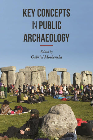 Key Concepts in Public Archaeology