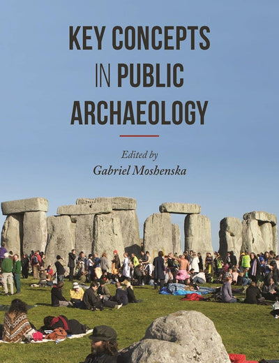 Key Concepts in Public Archaeology