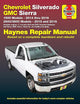 Chevy Silverado & GMC Sierra 1500 Pickups (14-16), 2500/3500, Suburban/Tahoe/Yukon & Escalade (15-16) Haynes Repair Manual (Does not include 14 Silverado, Sierra, 2500/3500, SUVs, diesel engines)