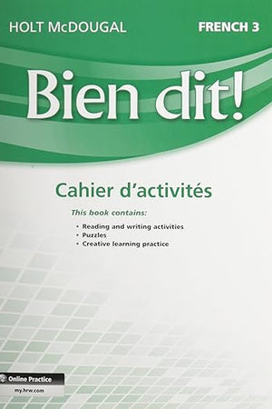 Bien Dit!: Cahier d'Activités Student Edition Level 3