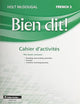 Bien Dit!: Cahier d'Activités Student Edition Level 3